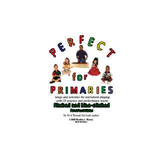 Perfect for Primaries by Bradley Bonner