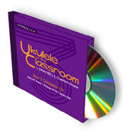 Ukulele in the Classroom CD for Book 3