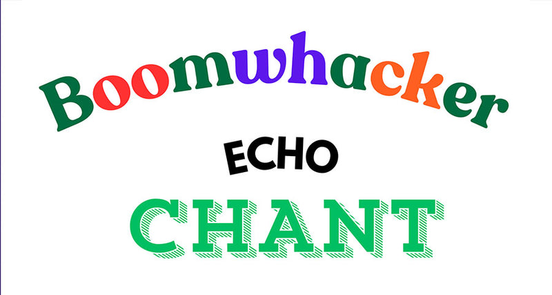 Boomwhacker Echo Chant