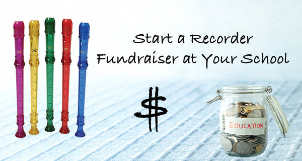 Start a Recorder Fundraiser at Your School!