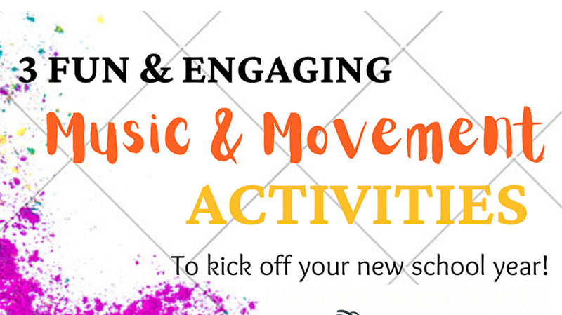 Music & Movement Activities for the New School Year