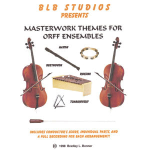 Masterworks Themes for Orff Ensembles, by Bradley Bonner