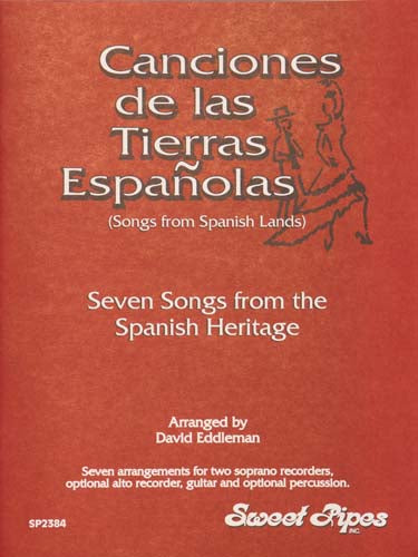 Songs from Spanish Lands, arr. Eddleman